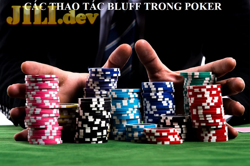 Chiến thuật chơi Bluff trong Poker là gì